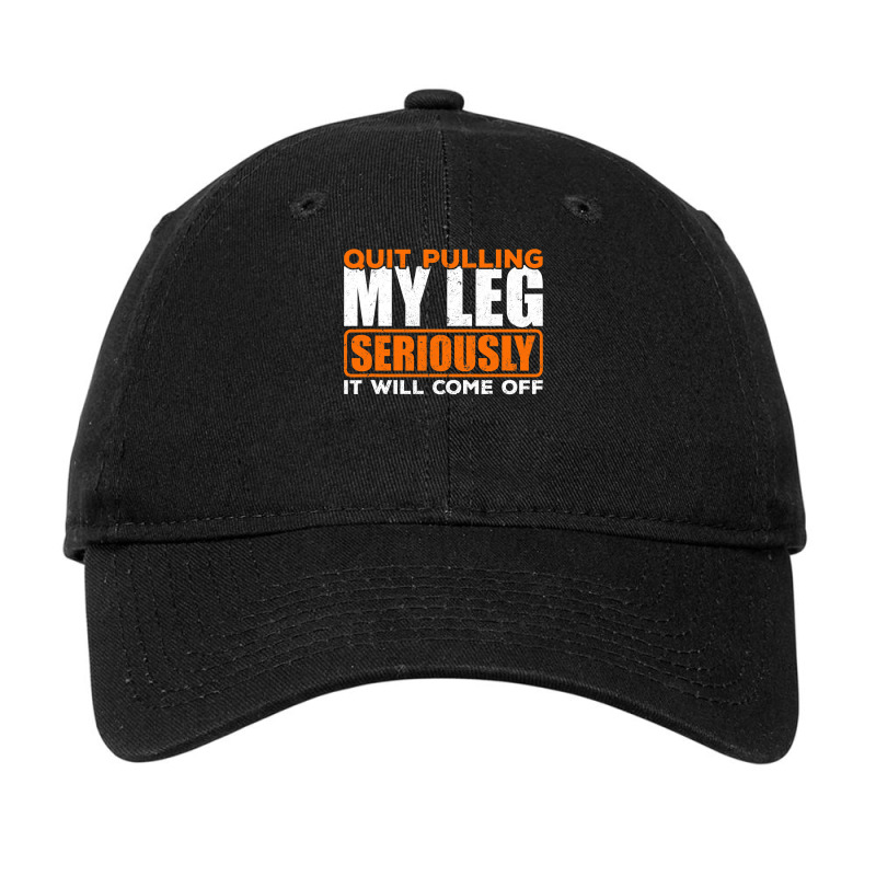 Quit Pulling My Leg Ampu Wheelchair Prosthetic Adjustable Cap by home12 | Artistshot