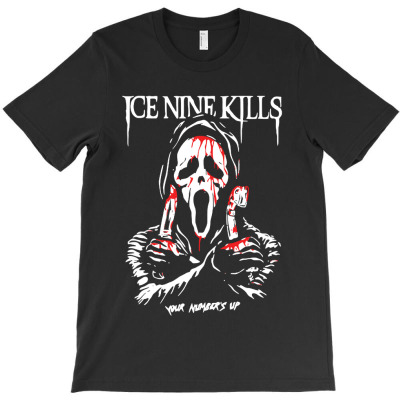 Ice Nine Kills Your Numbers Up T-shirt Designed By Jordan Maurce