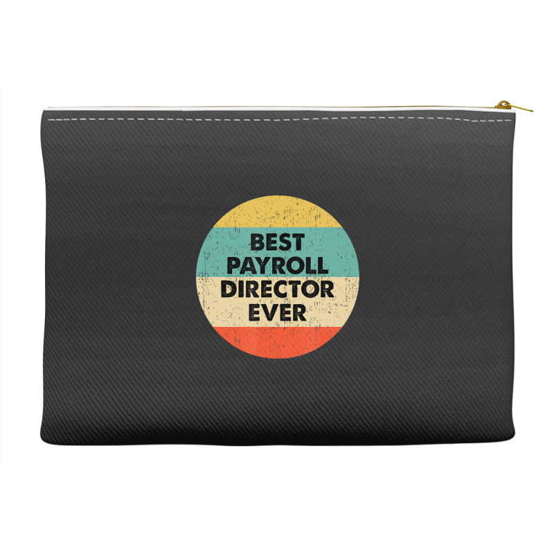 Payroll Director Best Payroll Director Ever Accessory Pouches | Artistshot