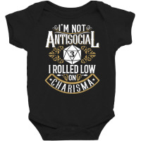 Not Antisocial, Rolled Low Charisma Funny Rpg Loves Dragons T Shirt Baby Bodysuit | Artistshot