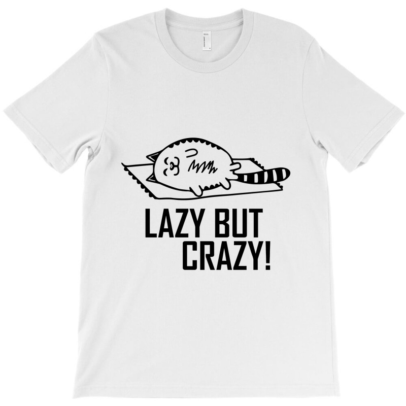 Sweet Cat Kitten Cat Lazy But Crazy Motif Design T-shirt | Artistshot