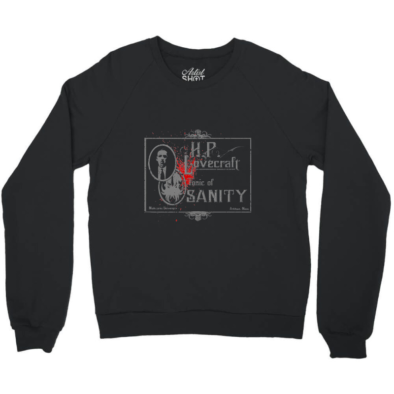 Hp Lovecraft Tonic Of Sanity    Hp Lovecraft Crewneck Sweatshirt by bazgrafton | Artistshot