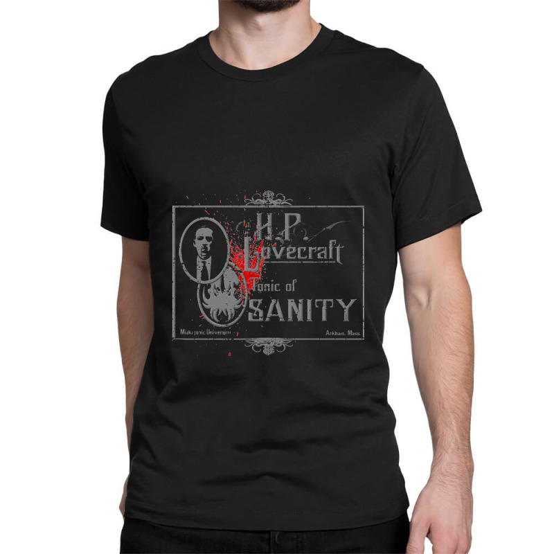 Hp Lovecraft Tonic Of Sanity    Hp Lovecraft Classic T-shirt by bazgrafton | Artistshot