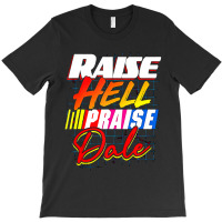 Raise Hell Praise Dale Vintage T-shirt | Artistshot