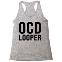 Ocd Looper Racerback Tank | Artistshot