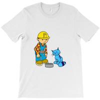 Bob The Builder T-shirt | Artistshot