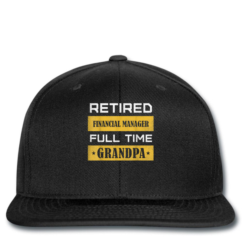 Mens Retired Financial Manager Full Time Grandpa T Shirt Printed hat by alyshasur9x | Artistshot