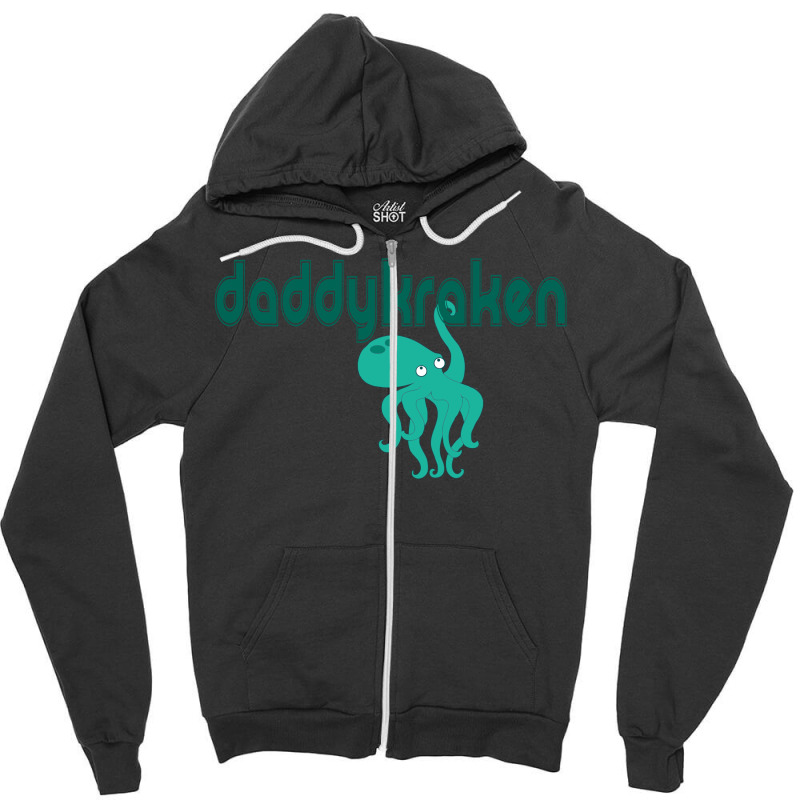 Daddy Kraken Zipper Hoodie | Artistshot