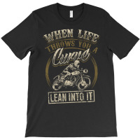 Cool Biker Quote Motorcycle Saying Love Riding T-shirt | Artistshot