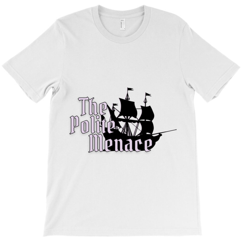 The Polite Menace T-Shirt by cm-arts | Artistshot