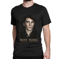 Most Liked Dano Paul Classic T-shirt | Artistshot