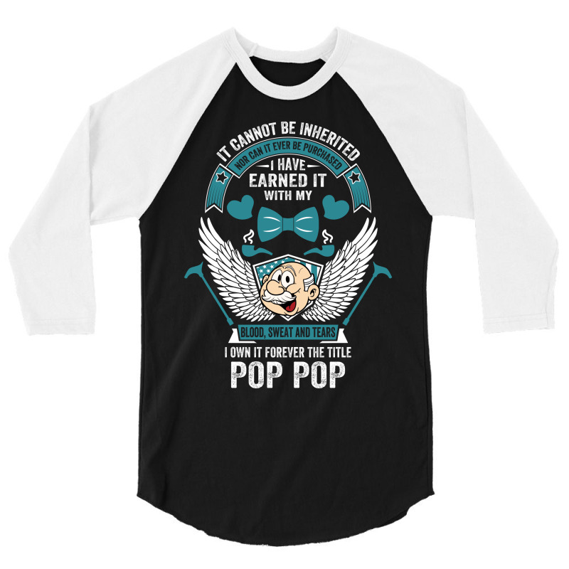 I Own It Forever The Title Pop Pop 3/4 Sleeve Shirt by tshiart | Artistshot