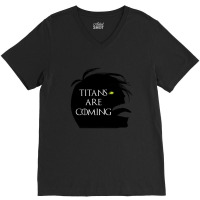 Titans Are Coming V-neck Tee | Artistshot