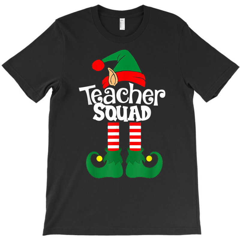 Teacher Squad Elf Squad,squad Elf T Shirt T-shirt | Artistshot