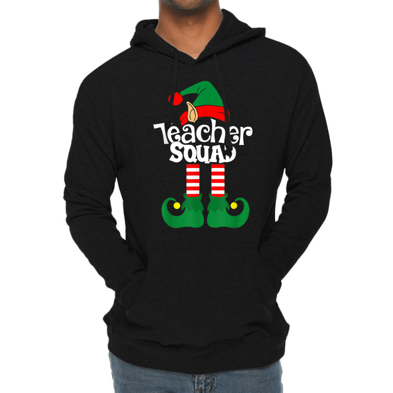 Teacher Squad Elf Squad,squad Elf T Shirt Lightweight Hoodie | Artistshot