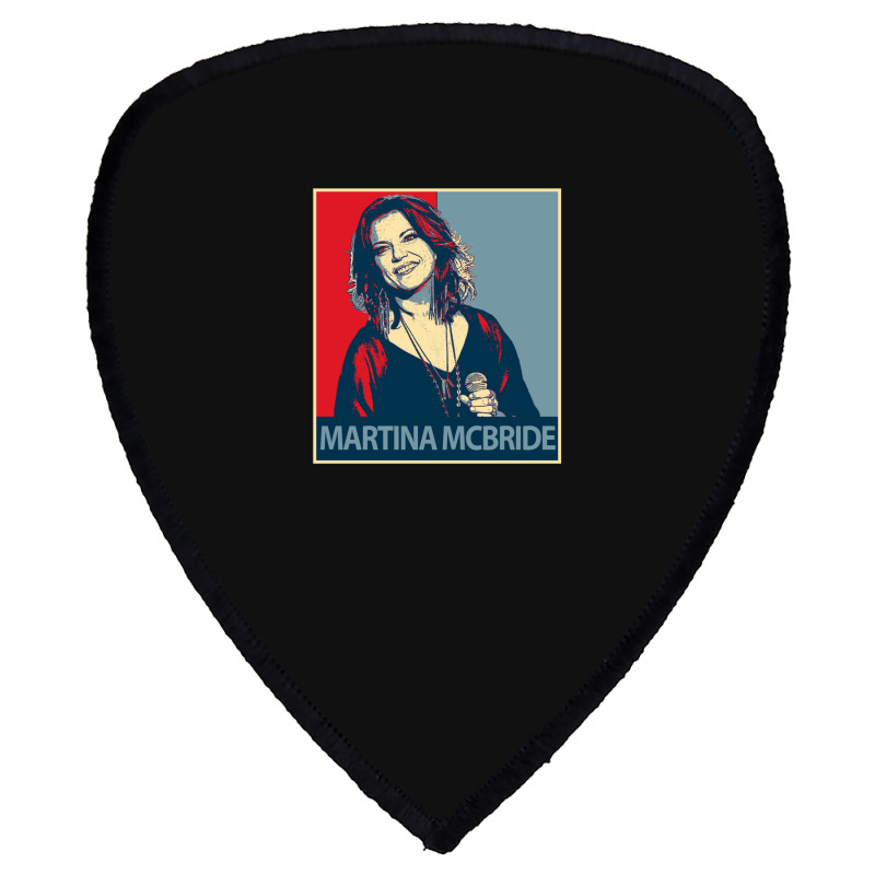 Martina Mcbride Shield S Patch | Artistshot