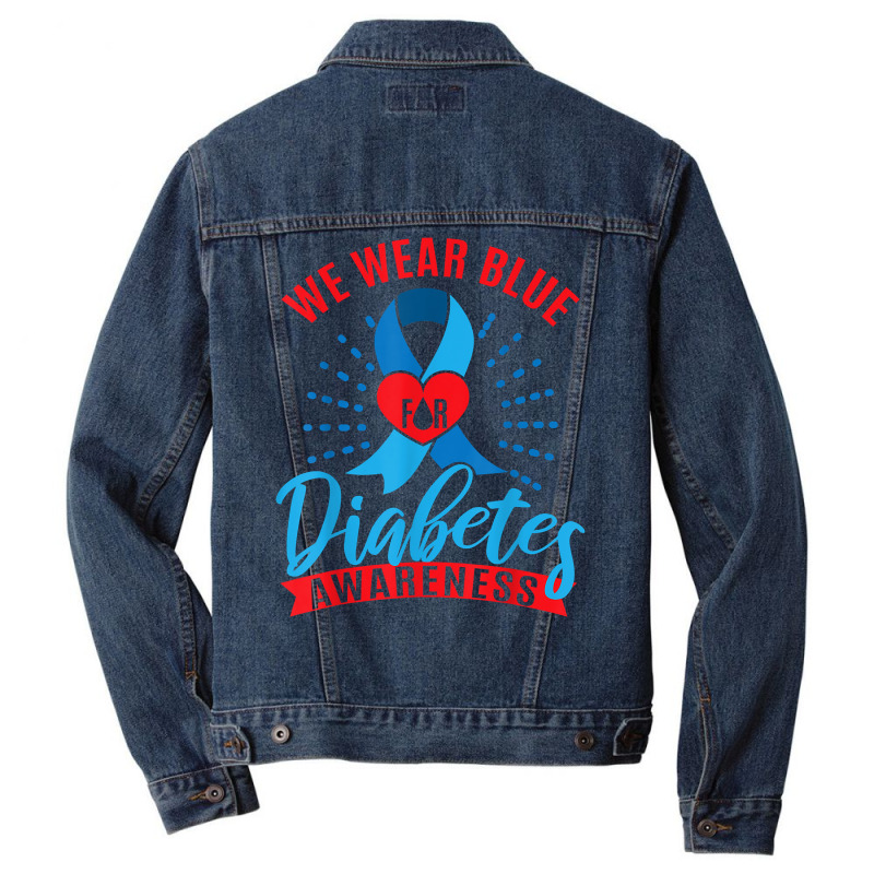 We Wear Blue For Diabetes Awareness T Shirt Men Denim Jacket | Artistshot