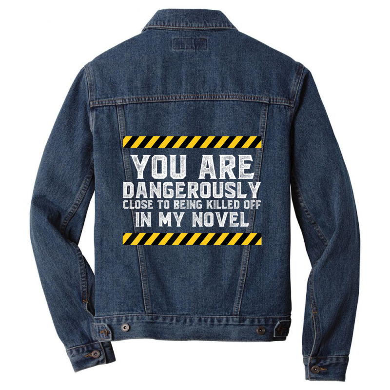 Dangerously Close Writing Novel Writer Novelist Men Denim Jacket by cm-arts | Artistshot