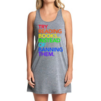 Try Reading Books, Instead Of Banning Them (rainbow) Premium T Shirt Tank Dress | Artistshot