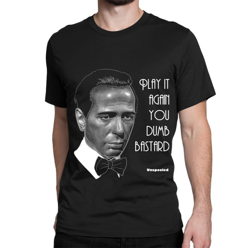 Unspooled Play It Again You Dumb Bastard Classic T-shirt by cm-arts | Artistshot