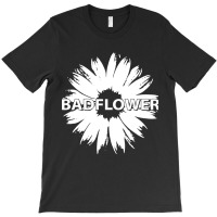 Badflower T-shirt | Artistshot