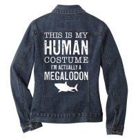 This Is My Human Costume I'm Really A Megalodon Halloween Tank Top Ladies Denim Jacket | Artistshot