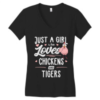 Just A Girl Who Loves Chickens And Tigers Gift Chicken Women's V-neck T-shirt | Artistshot