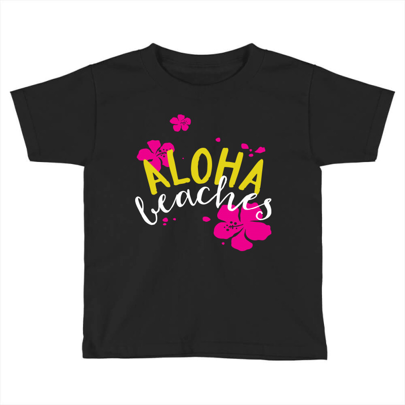 Aloha Beaches Toddler T-shirt | Artistshot