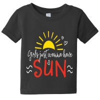 Girls Just Wanna Have Sun Baby Tee | Artistshot