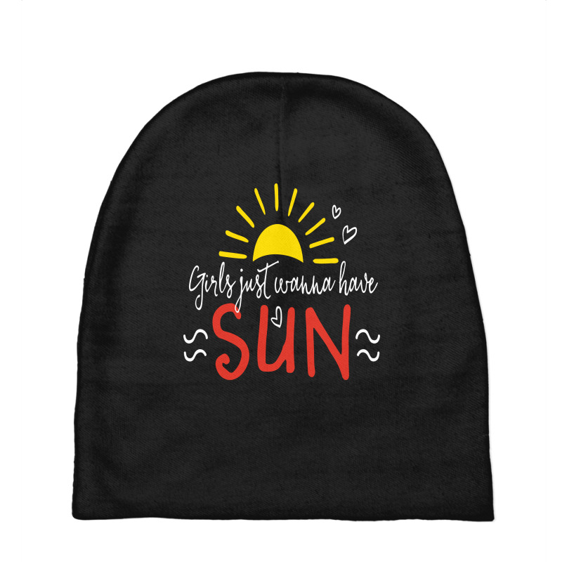 Girls Just Wanna Have Sun Baby Beanies | Artistshot