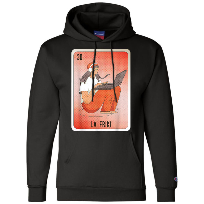 La Friki Mexican Slang Lottery Bingo Cards T Shirt Champion Hoodie by cm-arts | Artistshot