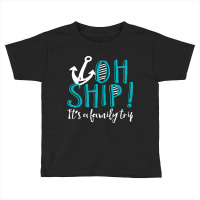 Oh Ship Anchor Toddler T-shirt | Artistshot