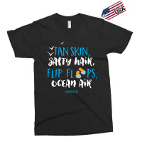 Tan Skin Salty Hair Flip Floops Ocean Air Exclusive T-shirt | Artistshot