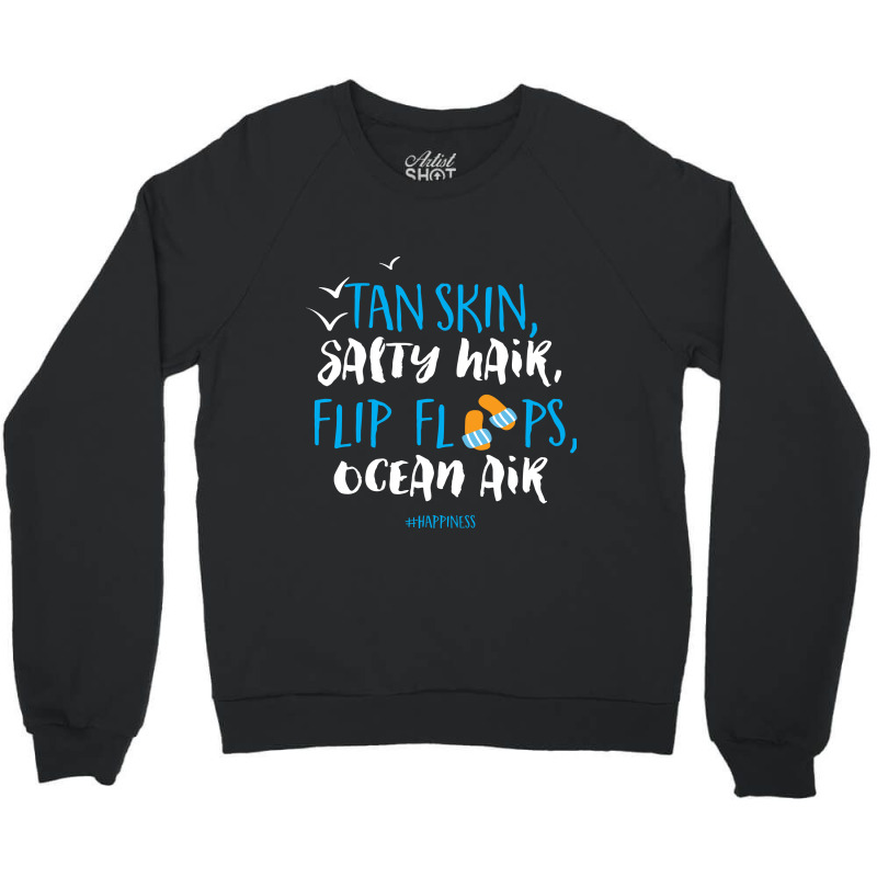 Tan Skin Salty Hair Flip Floops Ocean Air Crewneck Sweatshirt | Artistshot