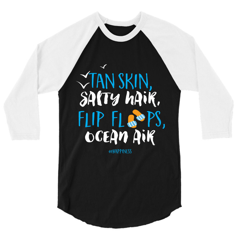 Tan Skin Salty Hair Flip Floops Ocean Air 3/4 Sleeve Shirt | Artistshot