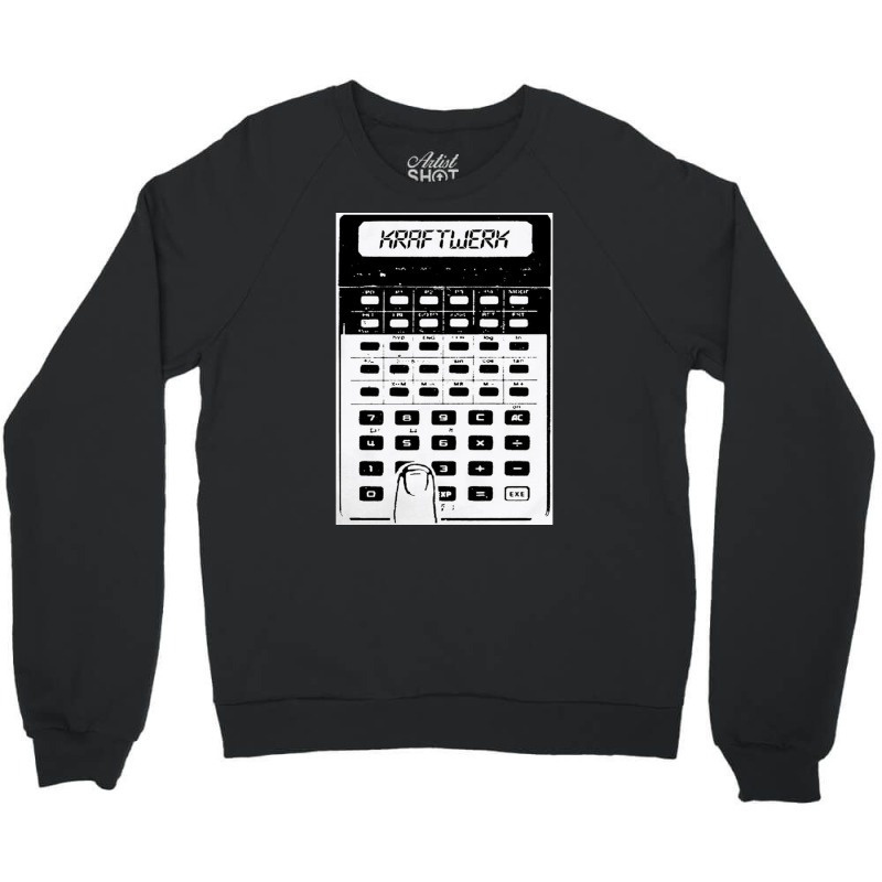 Kraftwerk Pocket Calculator, Kraftwerk, Pocket, Calculator, The Kraftw Crewneck Sweatshirt | Artistshot