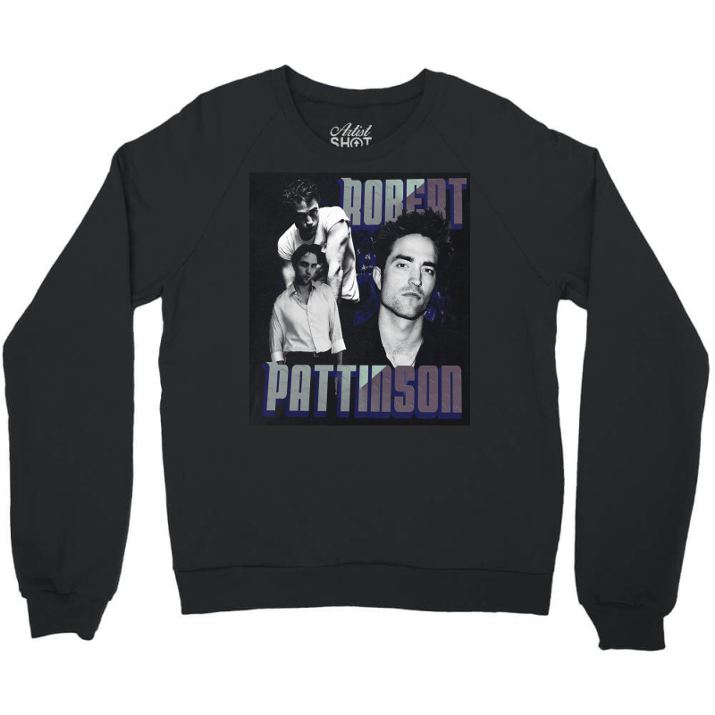 Robert Pattinson, Robert, Pattinson, The Robert Pattinson, Robert Patt Crewneck Sweatshirt | Artistshot