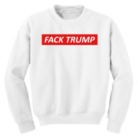 Fack Trump Youth Sweatshirt | Artistshot