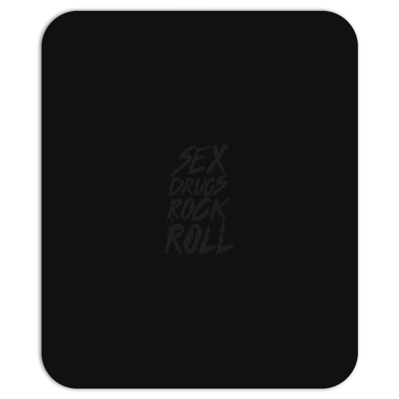 Sex Drugs Rock And Roll Mousepad by cm-arts | Artistshot