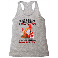 Chicken Dont Ruffle My Feathers I Will Put You In The Trunk Chicken 12 Racerback Tank | Artistshot