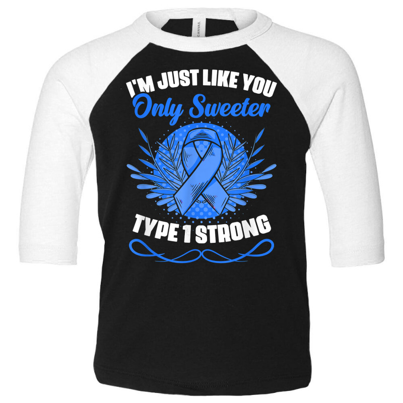 Type 1 Diabetes Warrior Diabetic Diabetes Awareness T Shirt Toddler 3/4 Sleeve Tee by cm-arts | Artistshot