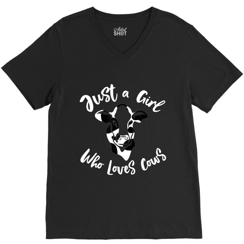 Just A Girl Who Loves Cows Funny Dairy Farmer Gift Women Mom V-neck Tee | Artistshot