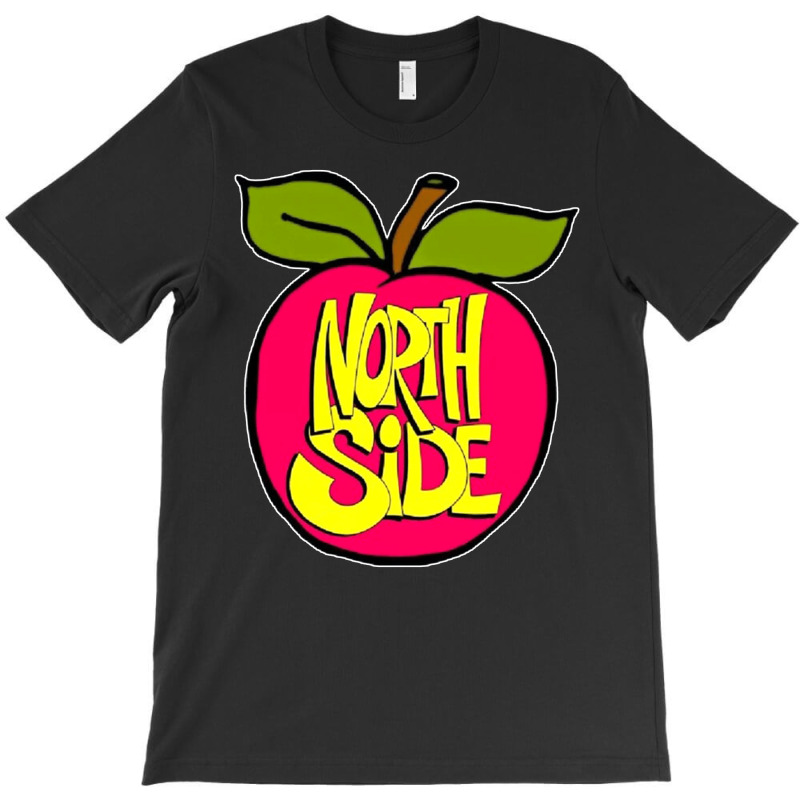 Northside Apple, Northside, Apple, The Northside Apple, Northside Appl T-shirt | Artistshot