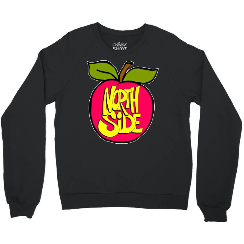 Northside Apple, Northside, Apple, The Northside Apple, Northside Appl Crewneck Sweatshirt | Artistshot