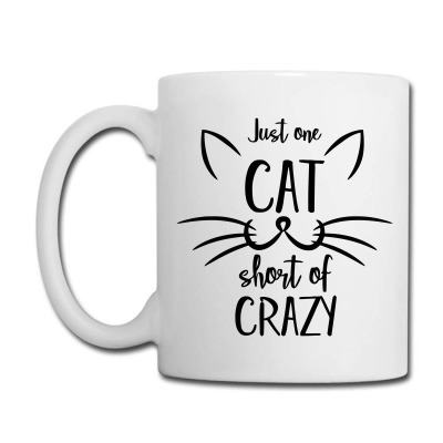 Just One Cat Short Of Crazy Coffee Mug Designed By Desi