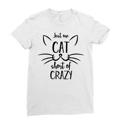 Just One Cat Short Of Crazy Ladies Fitted T-shirt Designed By Desi