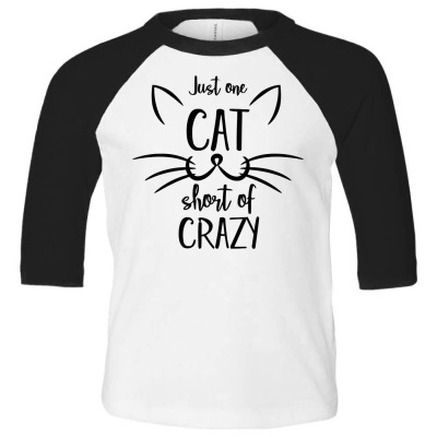 Just One Cat Short Of Crazy Toddler 3/4 Sleeve Tee Designed By Desi