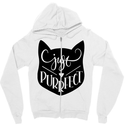Just Purrfect Zipper Hoodie Designed By Desi