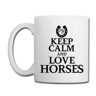 Keep Calm And Love Horses Coffee Mug Designed By Desi
