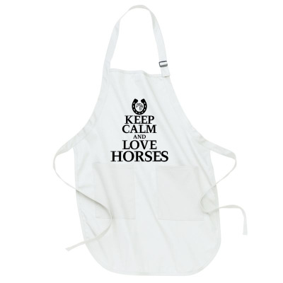 Keep Calm And Love Horses Full-length Apron Designed By Desi